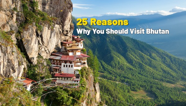 25 Reasons Why You Should Visit Bhutan